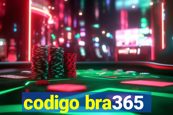 codigo bra365